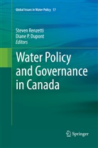 Diane P. Dupont, P dupont, P Dupont, Steve Renzetti, Steven Renzetti - Water Policy and Governance in Canada