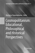 Mariann Papastephanou, Marianna Papastephanou - Cosmopolitanism: Educational, Philosophical and Historical Perspectives