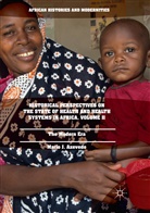 Mario J Azevedo, Mario J. Azevedo - Historical Perspectives on the State of Health and Health Systems in Africa, Volume II