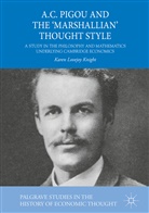 Karen Lovejoy Knight - A.C. Pigou and the 'Marshallian' Thought Style