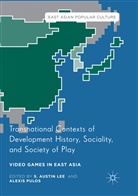 Austin Lee, S Austin Lee, S. A. Lee, S. Austin Lee, Pulos, Pulos... - Transnational Contexts of Development History, Sociality, and Society of Play
