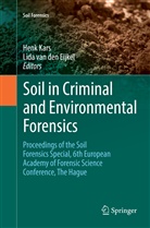 Lida van den Eijkel, Hen Kars, Henk Kars, van den Eijkel, van den Eijkel, Lida van den Eijkel - Soil in Criminal and Environmental Forensics