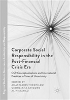 Georgian Grigore, Georgiana Grigore, Alin Stancu, Anastasios Theofilou - Corporate Social Responsibility in the Post-Financial Crisis Era