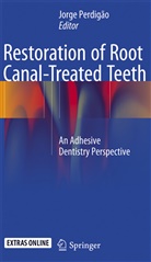 Jorg Perdigão, Jorge Perdigão - Restoration of Root Canal-Treated Teeth
