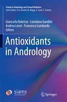 Giancarlo Balercia, Loredan Gandini, Loredana Gandini, Andrea Lenzi, Andrea Lenzi et al, Francesco Lombardo - Antioxidants in Andrology