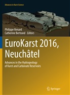 Bertrand, Bertrand, Catherine Bertrand, Philipp Renard, Philippe Renard - EuroKarst 2016, Neuchâtel