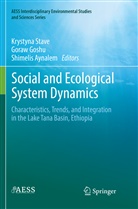 Shimelis Aynalem, Gora Goshu, Goraw Goshu, Krystyna Stave - Social and Ecological System Dynamics