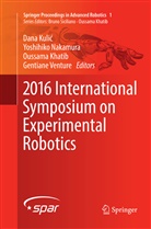 Oussama Khatib, Oussama Khatib et al, Dana Kulic, Dana Kulić, Yoshihik Nakamura, Yoshihiko Nakamura... - 2016 International Symposium on Experimental Robotics