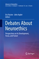Aspler, Aspler, John Aspler, Eri Racine, Eric Racine - Debates About Neuroethics