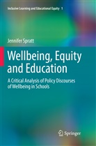 Jennifer Spratt - Wellbeing, Equity and Education