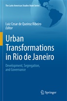 Lui Cesar de Queiroz Ribeiro, Luiz Cesar de Queiroz Ribeiro, Luiz Cesar de Queiroz Ribeiro - Urban Transformations in Rio de Janeiro