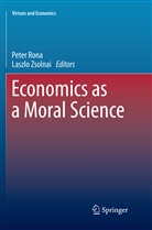 Pete Rona, Peter Rona, Zsolnai, Zsolnai, Laszlo Zsolnai - Economics as a Moral Science