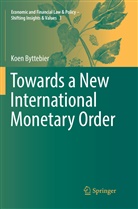 Koen Byttebier - Towards a New International Monetary Order