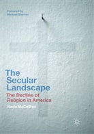 Kevin McCaffree - The Secular Landscape