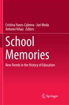 Jur Meda, Juri Meda, Antonio Viñao, Cristina Yanes-Cabrera - School Memories