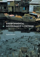 Stephan Ortmann - Environmental Governance in Vietnam