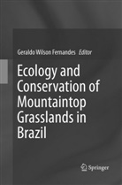 Geraldo Wilson Fernandes, Gerald Wilson Fernandes, Geraldo Wilson Fernandes - Ecology and Conservation of Mountaintop grasslands in Brazil