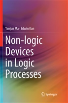 Edwin Kan, Yanju Ma, Yanjun Ma - Non-logic Devices in Logic Processes