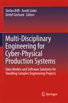 Stefan Biffl, Detlef Gerhard, Arnd Lüder, Arndt Lüder - Multi-Disciplinary Engineering for Cyber-Physical Production Systems