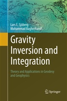 Mohammad Bagherbandi, Lars Sjöberg, Lars E Sjöberg, Lars E. Sjöberg - Gravity Inversion and Integration