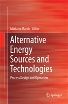 Marian Martín, Mariano Martín - Alternative Energy Sources and Technologies