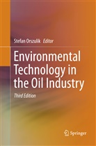 Stefa Orszulik, Stefan Orszulik - Environmental Technology in the Oil Industry