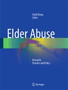 XinQ Dong, XinQi Dong - Elder Abuse