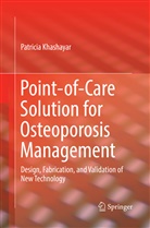Patricia Khashayar - Point-of-Care Solution for Osteoporosis Management