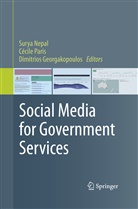 Dimitrios Georgakopoulos, Surya Nepal, Cécil Paris, Cécile Paris - Social Media for Government Services