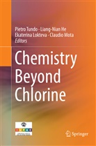 Liang-Nia He, Liang-Nian He, Ekaterina Lokteva, Ekaterina Lokteva et al, Claudio Mota, Pietro Tundo - Chemistry Beyond Chlorine