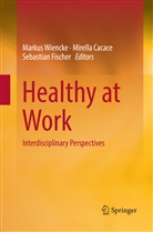 Mirell Cacace, Mirella Cacace, Sebastian Fischer, Markus Wiencke - Healthy at Work