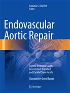 David Factor, Gustavo S. Oderich, Gustav S Oderich, Gustavo S Oderich - Endovascular Aortic Repair