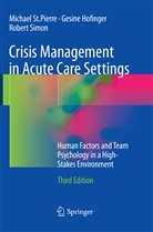 Gesin Hofinger, Gesine Hofinger, Robert Simon, Michae St Pierre, Michael St Pierre, Michael St. Pierre... - Crisis Management in Acute Care Settings