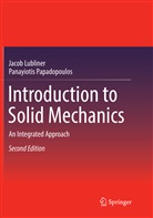 Jaco Lubliner, Jacob Lubliner, Panayiotis Papadopoulos - Introduction to Solid Mechanics