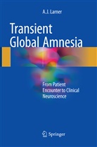 A J Larner, A. J. Larner, A.J. Larner - Transient Global Amnesia