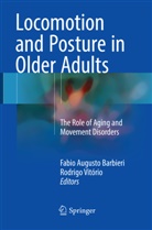 Fabi Augusto Barbieri, Fabio Augusto Barbieri, Fabio Augusto Barbieri, Vitório, Vitório, Rodrigo Vitório - Locomotion and Posture in Older Adults