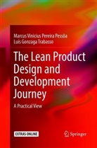 Marcus Vinicius Pereir Pessôa, Marcus Vinicius Pereira Pessôa, Luis Gon Trabasso, Luis Gonzaga Trabasso - The Lean Product Design and Development Journey