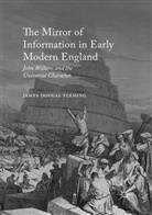 James Dougal Fleming - The Mirror of Information in Early Modern England