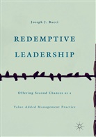 Joseph J Bucci, Joseph J. Bucci - Redemptive Leadership