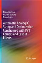 Nuno Horta, Nun Lourenço, Nuno Lourenço, Ricard Martins, Ricardo Martins - Automatic Analog IC Sizing and Optimization Constrained with PVT Corners and Layout Effects