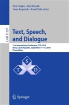 Ale Horák, Ale¿ Horák, Ales Horák, Aleš Horák, Ivan Kope¿ek, Ivan Kopecek... - Text, Speech, and Dialogue