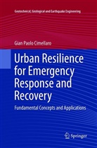 Gian Paolo Cimellaro - Urban Resilience for Emergency Response and Recovery