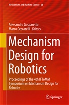 Ceccarelli, Ceccarelli, Marco Ceccarelli, Alessandr Gasparetto, Alessandro Gasparetto - Mechanism Design for Robotics