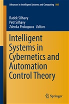 Zdenka Prokopova, Pet Silhavy, Petr Silhavy, Radek Silhavy - Intelligent Systems in Cybernetics and Automation Control Theory