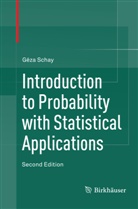 Géza Schay - Introduction to Probability with Statistical Applications