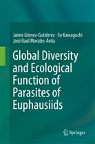 Jaim Gómez-Gutiérrez, Jaime Gómez-Gutiérrez, S Kawaguchi, So Kawaguchi, Morales-Ávila, José Raúl Morales-Ávila - Global Diversity and Ecological Function of Parasites of Euphausiids