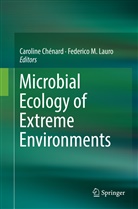 Carolin Chénard, Caroline Chénard, Federico M. Lauro, M Lauro, M Lauro - Microbial Ecology of Extreme Environments