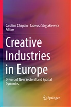 Carolin Chapain, Caroline Chapain, Stryjakiewicz, Stryjakiewicz, Tadeusz Stryjakiewicz - Creative Industries in Europe
