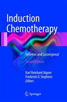 Karl Reinhard Aigner, O Stephens, O Stephens, Kar Reinhard Aigner, Karl Reinhard Aigner, Frederick O. Stephens - Induction Chemotherapy