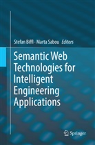Stefa Biffl, Stefan Biffl, Sabou, Sabou, Marta Sabou - Semantic Web Technologies for Intelligent Engineering Applications